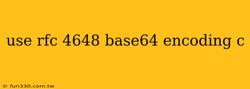 use rfc 4648 base64 encoding c