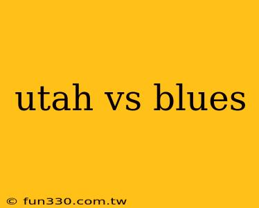 utah vs blues