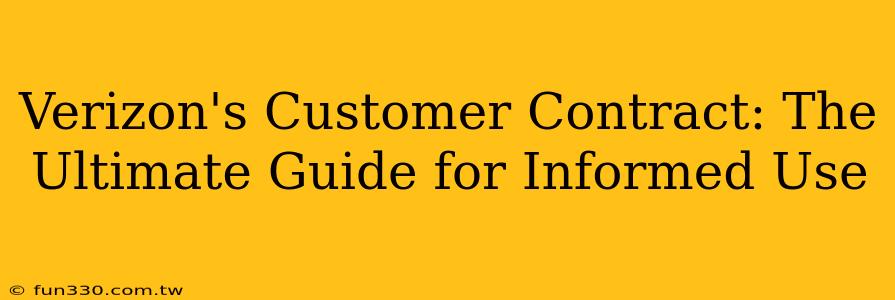 Verizon's Customer Contract: The Ultimate Guide for Informed Use