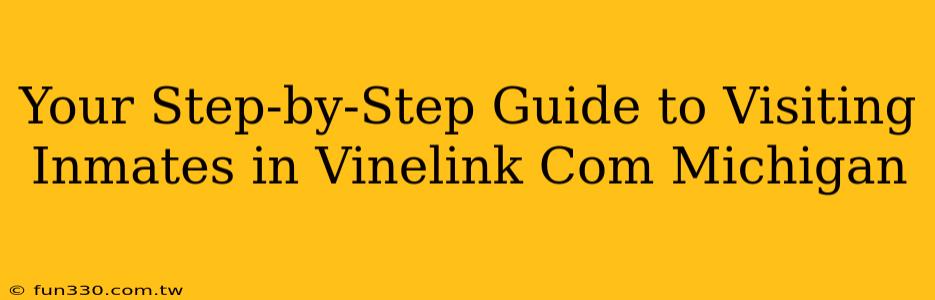 Your Step-by-Step Guide to Visiting Inmates in Vinelink Com Michigan