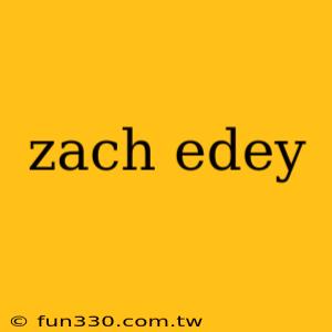 zach edey